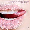 Аватар Wanna taste?