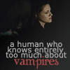 Аватар a human who knows entirely too much about vampires