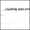 Аватар i fucking miss you