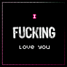 Аватар I fucking love you