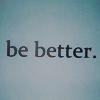 Аватар Be better. (будь лучше)