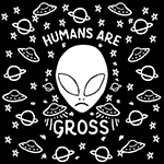 Аватар Рисунок инопланетянина, (Humans are gross / Люди отвратительны)
