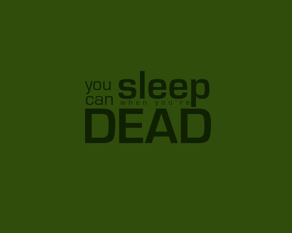 you-can-sleep-when-you-re-dead