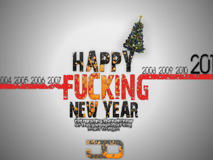 Обои на рабочий стол Happy fucking New Year-celebrating the New Year so this garbage that you want topuka