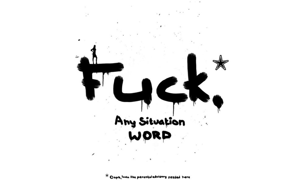 Обои для рабочего стола Fuck Any situation WORD *oops, looks like parentaladvisory needed here