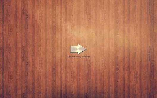 Обои на рабочий стол Серебряная стрелка на паркете (Keep moving forward)