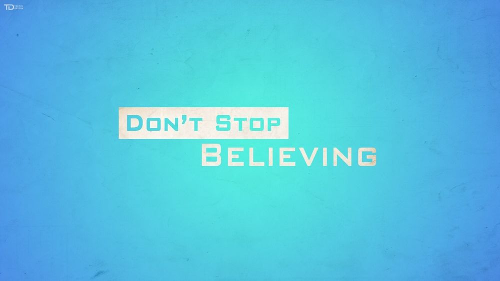 Обои для рабочего стола Don't stop Believing