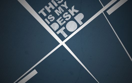 Обои на рабочий стол На сером фоне надпись This is my desk top