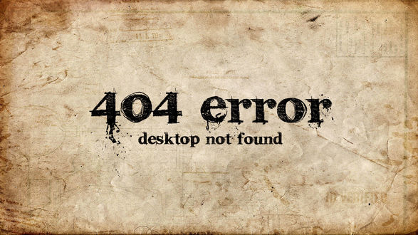 Обои Надпись на бежевом фоне 404 error desktop not found