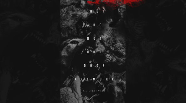 Обои на рабочий стол Рычащие волки с надписью (they are not our dogs anymore)