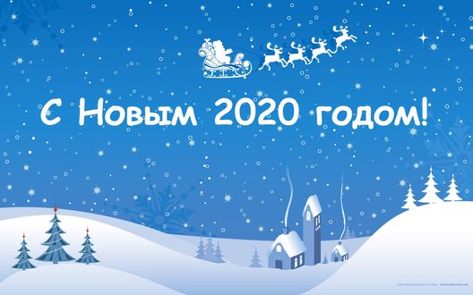 Обои на рабочий стол Домики и деревья под голубым небом, где несется Дед Мороз в санях с упряжкой оленей и надпись с Новым 2020 годом