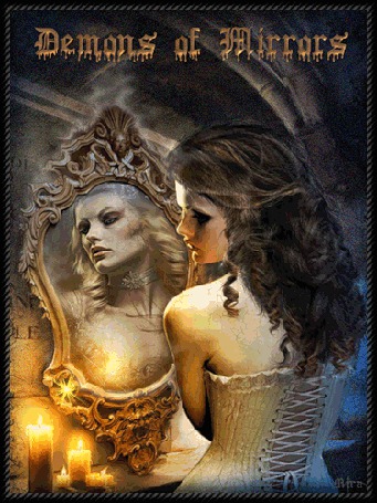 Анимация Девушка перед зеркалом на фоне горящих свечей с надписью demons of mirrors