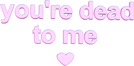 Анимация Фраза розовым цветом (Youre dead to me / Ты мертв для меня), гифка Фраза розовым цветом (Youre dead to me / Ты мертв для меня)