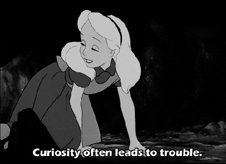 Анимация Алиса из мультфильма Алиса в стране чудес, (curiosity often leads to trouble / любопытство часто приводит к неприятностям)