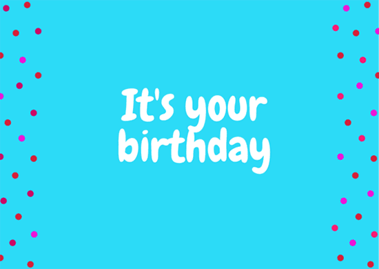 Анимация Поздравление с Днем рождения (Make A Wish, It’S Your Birthday. Happy Birthday! ), гифка Поздравление с Днем рождения (Make A Wish, It’S Your Birthday. Happy Birthday! )